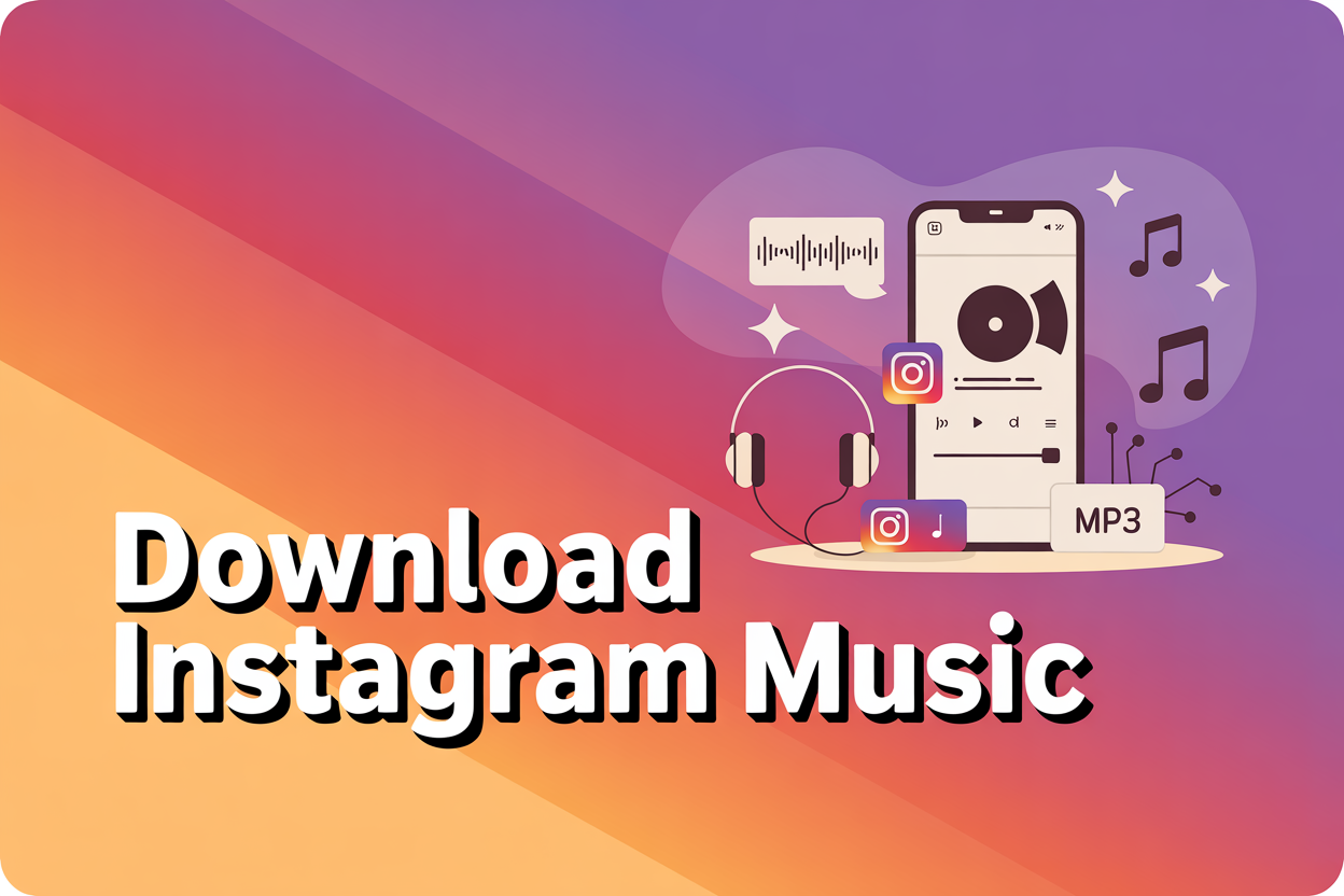 Download Instagram music as an MP3, illustrated guide cover